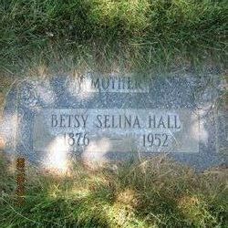 Betsy Selina <I>Cawkwell</I> Hall 