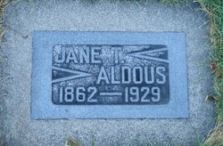 Jane “Jennie” <I>Thornley</I> Aldous 
