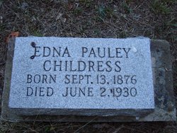 Edna <I>Pauley</I> Childress 