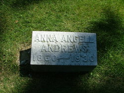 Anna <I>Angell</I> Andrews 