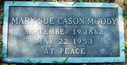 Mary Susan “Mary Sue” <I>Cason</I> Moody 