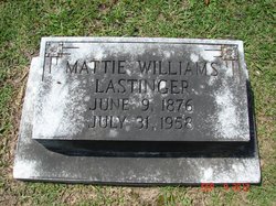 Martha “Mattie” <I>Williams</I> Lastinger 