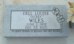 Dell Louise <I>Dickey</I> Wiles 