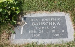 Rev Joseph C. “Father Joe” Bauschka 