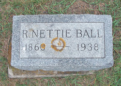 Rebecca Annette “Nettie” <I>Reece</I> Ball 