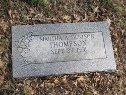 Martha A <I>Denison</I> Thompson 