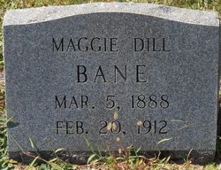 Maggie <I>Dill</I> Bane 