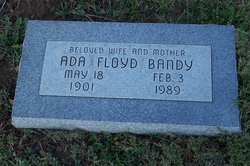Ada Lois <I>Floyd</I> Bandy 