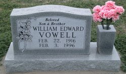 William Edward “Ed” Vowell 
