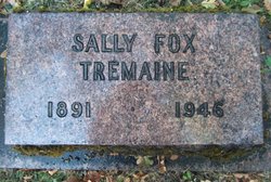 Sarah “Sally” <I>Fox</I> Tremaine 