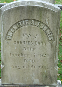 Charitie S. <I>Loomis</I> Dana 