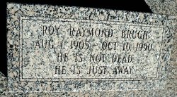 Roy Raymond “Ray” Brugh 