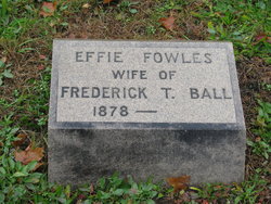 Effie M <I>Fowles</I> Ball 