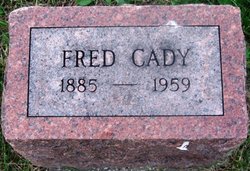 Charles Frederick “Fred” Cady 