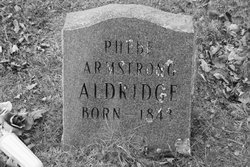 Phebe <I>Armstrong</I> Aldridge 