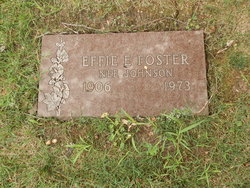 Effie E <I>Johnson</I> Foster 