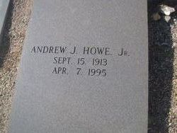Andrew J Howe Jr.