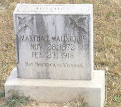 Martha E. <I>Eaton</I> Waldroup 
