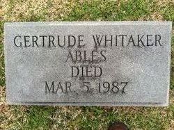 Gertrude <I>Whitaker</I> Ables 