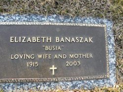 Elizabeth “Busia” <I>Sienko</I> Banaszak 