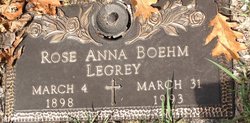 Rose Anna <I>Boehm</I> Legrey 