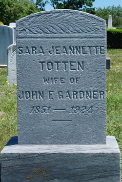 Sara Jeannette <I>Totten</I> Gardner 