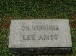 Dr Virginia <I>Lee</I> Amos 