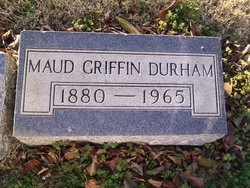 Maud <I>Griffin</I> Durham 