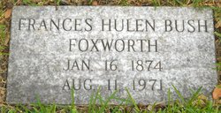 Frances Hulen <I>Bush</I> Foxworth 