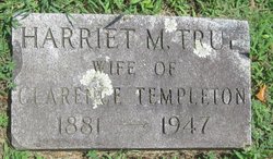 Harriet May “Hattie” <I>True</I> Templeton 