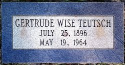 Gertrude <I>Wise</I> Teutsch 