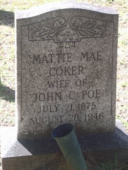 Mattie Mae <I>Coker</I> Poe 