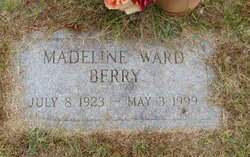 Madeline <I>Ward</I> Berry 