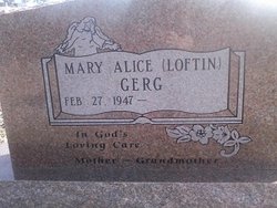 Mary Alice <I>Loftin</I> Gerg 