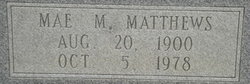 Martha Mae <I>Mahaffey</I> Matthews 