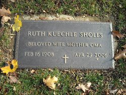 Ruth Ida Emily <I>Kuechle</I> Sholes 