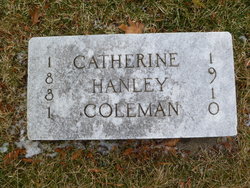 Catherine <I>Hanley</I> Coleman 