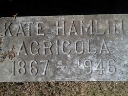 Katherine M. “Kate” <I>Hamlin</I> Agricola 