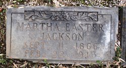 Martha Rebecca “Mattie” <I>Easter</I> Jackson 