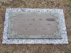 Annette Maude “Nettie” <I>Holliday</I> Adams 