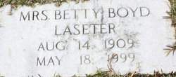 Mrs Betty <I>Boyd</I> Laseter 