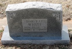 Robert Ray “Bobby/ Bob” White 