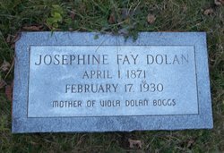 Josephine Melvina <I>Fay</I> Dolan 