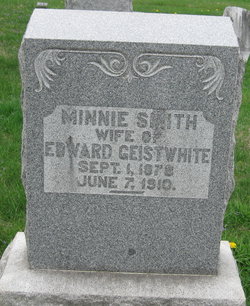Minerva E “Minnie” <I>Smith</I> Geistwhite 