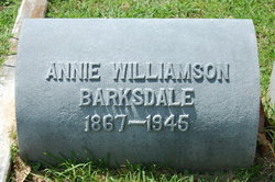 Anna Campbell “Annie” <I>Williamson</I> Barksdale 