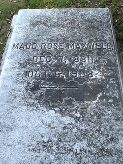 Maud <I>Rose</I> Maxwell 