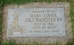 Mary Louise <I>Cole</I> Banister RN