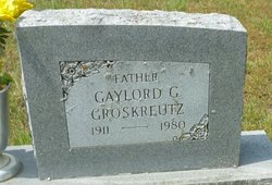 Gaylord Gustav Groskreutz 