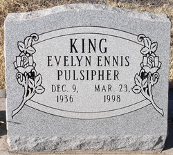 Evelyn Ennis <I>Pulsipher</I> King 
