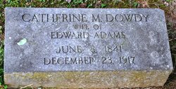 Catherine M. <I>Dowdy</I> Adams 